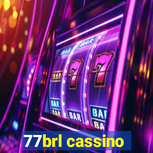 77brl cassino